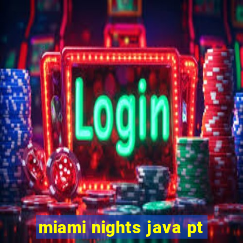 miami nights java pt-br 320x240